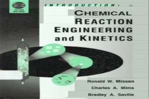 Introduction to Chemical Reaction Engineering and Kinetics